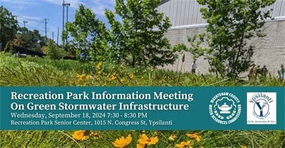 Come to the Ypsilanti Senior Center (1015 N. Congress St) on September 18th At 6:00 PM for an information session on Candy Cane Park stormwater systems. Then, at 7:30 PM, there will be an information session on Recreation Park's design of a new stormwater infrastructure.